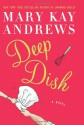 Deep Dish - Mary Kay Andrews