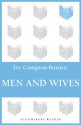 Men and Wives (Bloomsbury Reader) - Ivy Compton-Burnett
