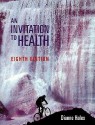 An Invitation to Health: The Power of Prevention - Dianne Hales, Denis Ralling, Vicki Knight