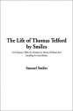 The Life of Thomas Telford by Smiles - Samuel Smiles