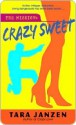 Crazy Sweet Crazy Sweet Crazy Sweet - Tara Janzen