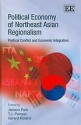 Political economy of northeast Asian regionalism - Che-Hun Pak, T.J. Pempel, Gérard Roland