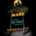 Veronica Mars: An Original Mystery by Rob Thomas: The Thousand-Dollar Tan Line - Rob Thomas, Jennifer Graham