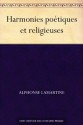 Harmonies poétiques et religieuses (French Edition) - Alphonse Lamartine