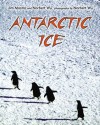 Antarctic Ice - Jim Mastro, Norbert Wu