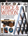 Eyewitness: Force & Motion (Eyewitness Books) - Peter Lafferty