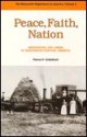 Peace, Faith, Nation: Mennonites And Amish In Nineteenth Century America - Theron F. Schlabach