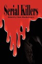 Serial Killers - Chris Bartholomew, Daniel Kaye, Emma Ennis, Brian Rosenberger, Kenneth C. Goldman, Paul Edwards, Ben North, Naomi Clark, Matt Kurtz, Pembroke Sinclair, Terry Alexander