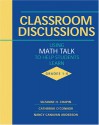 Classroom Discussions: Using Math Talk to Help Students Learn, Grades 1-6 - Suzanne H. Chapin