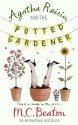 Agatha Raisin and the Potted Gardener - M.C. Beaton