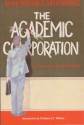 The Academic Corporation: Justice Freedom and the University - Allen Fenichel, David Mandel