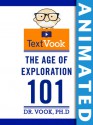 The Age of Exploration 101: The Animated TextVook (Kindle Edition with Audio/Video) - Dr. Vook