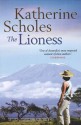 The Lioness - Katherine Scholes