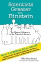 Scientists Greater than Einstein: The Biggest Lifesavers of the Twentieth Century - Billy Woodward, Debra Gordon, Joel Shurkin