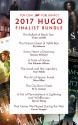 Tor.com Publishing's 2017 Hugo Finalist Bundle - Carrie Vaughn, Kij Johnson, Victor LaValle, Nina Allan, Seanan McGuire, Fran Wilde, Kai Ashante Wilson, N.K. Jemisin, Alyssa Wong