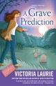 A Grave Prediction - Victoria Laurie