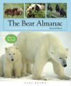 The Bear Almanac, 2nd: A Comprehensive Guide to the Bears of the World - Gary Brown