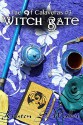 Witch Gate (Fae of Calaveras) (Volume 3) - Kristen S. Walker