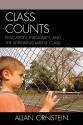 Class Counts: Education, Inequality, and the Shrinking Middle Class - Allan C. Ornstein