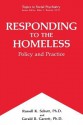 Responding to the Homeless: Policy and Practice - Russell K Schutt, Gerald R Garrett