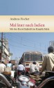 Mal kurz nach Indien - Mit der Royal Enfield zur Kumbh Mela (German Edition) - Andreas Fischer