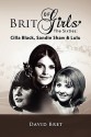 Brit Girls of the Sixties: Cilla Black, Sandie Shaw & Lulu - David Bret