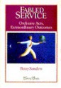 Fabled Service: Ordinary Acts, Extraordinary Outcomes - Elizabeth A. Sanders, Elizabeth A. Sanders