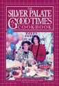 The Silver Palate Good Times Cookbook - Sheila Lukins, Julee Rosso, Sarah Leah Chase