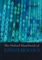 The Oxford Handbook Of Epistemology - Paul K. Moser