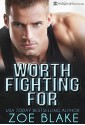 Worth Fighting For - Zoe Blake