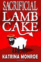 Sacrificial Lamb Cake - Katrina Monroe