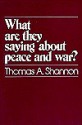 What Are They Saying about Peace and War? - Thomas A. Shannon