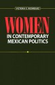 Women in Contemporary Mexican Politics - Victoria Elizabeth Rodriguez