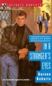 In A Stranger's Eyes (Silhouette Intimate Moments #475) - Doreen Roberts