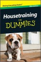 Housetraining For Dummies, Mini Edition - Susan McCullough