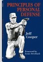 Principles Of Personal Defense - Jeff Cooper, Louis Awerbuck