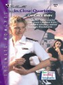 In Close Quarters (Harlequin Romantic Suspense) - Candace Irvin