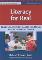 Literacy for Real: Reading, Thinking, and Learning in the Content Areas (Language & Literacy Practitioners Bookshelf) - ReLeah Cossett Lent, Jeffrey Wilhelm