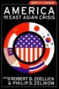 America and the East Asian Crisis: Memos to a President - Philip D. Zelikow