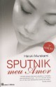 Sputnik, Meu Amor - Haruki Murakami, Maria João Lourenço