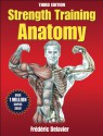 Strength Training Anatomy - Frédéric Delavier