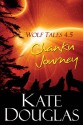 Wolf Tales 4.5: Chanku Journey - Kate Douglas