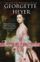 These Old Shades - Georgette Heyer