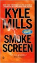 Smoke Screen - Kyle Mills