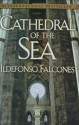 Cathedral of the Sea - Ildefonso Falcones