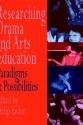 Researching Drama and Arts Education - Philip Taylor