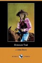 Rimrock Trail (Dodo Press) - J. Allan Dunn