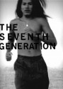 The Seventh Generation: Images Of The Lakota Today - David Seals, Katrin Freisager