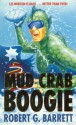 Mud Crab Boogie - Robert G. Barrett