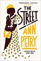 The Street: A Novel - Ann Petry, Tayari Jones